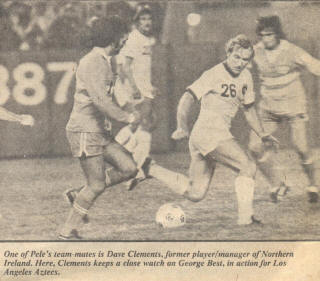 NASL Soccer Los Angeles Aztecs 76 Road George Best, Cosmos Dave Clements