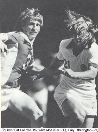 NASL Soccer Seattle Sounders 78 Road Jim McAlister Cosmos Gary Etherington