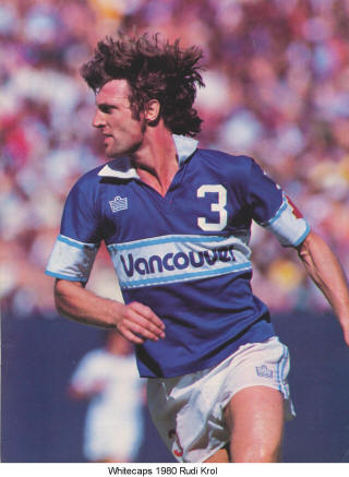 NASL Soccer Vancouver Whitecaps 80 Road Rudi Krol